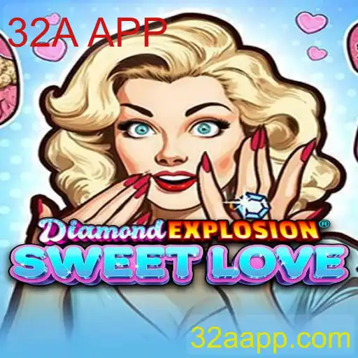 Explorando o Mundo do Jogo DiamondExplosionSweetLove: Um Guia Completo com 32A APP